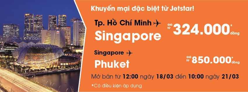 Cùng Jetstar đi Singapore và Phuket với giá khuyến mãi đặc biệt!!!